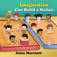 Imagination Can Build a Nation 1543431046 Book Cover