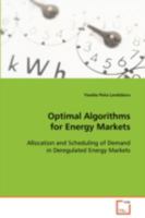 Optimal Algorithms for Energy Markets 3639013263 Book Cover