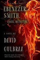 Ebenezer Smith, Angel Detective B0B14D25TY Book Cover