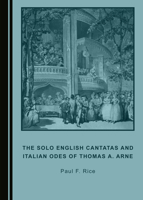 The Solo English Cantatas and Italian Odes of Thomas A. Arne 1527543862 Book Cover