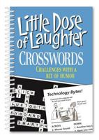Little Dose of Laughter Crosswords: Challenges with a Bit of Humor 0991417208 Book Cover