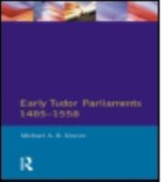 Early Tudor Parliaments, 1485-1558 (Seminar Studies in History) 0582034973 Book Cover
