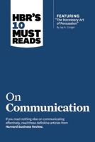 HBR's 10 Must Reads on Communication (with featured article "The Necessary Art of Persuasion," by Jay A. Conger) 1422189864 Book Cover