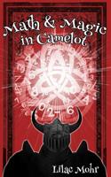 Math and Magic in Camelot 1542694558 Book Cover