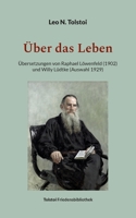 Über das Leben: Übersetzungen von Raphael Löwenfeld (1902) und Willy Lüdtke 3757804481 Book Cover