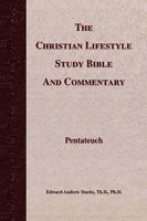 The Christian Lifestyle Study Bible and Commentary 1450012132 Book Cover