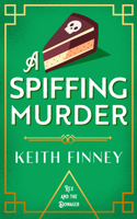 A Spiffing Murder (Rex and the Dowager) 1036707865 Book Cover