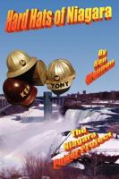 Hard Hats of Niagara: The Niagara Power Project 1457506181 Book Cover