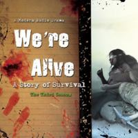 We're Alive: A Story of Survival, the Third Season 1482909928 Book Cover