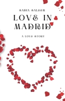 Love in Madrid B0FGCT4NN8 Book Cover