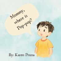 Mommy, Where is Pop-pop B0G2CNFHKW Book Cover