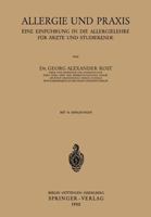 Allergie Und Praxis: Eine Einfuhrung in Die Allergielehre Fur Arzte Und Studierende 3540014918 Book Cover