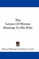 The Letters of Warren Hastings to His Wife 1016399618 Book Cover