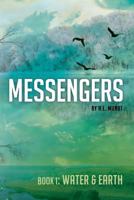 Messengers: Water and Earth 1951375513 Book Cover