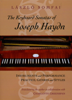 The Keyboard Sonatas of Joseph Haydn: Instruments and Performance Practice, Genres and Styles 0226768139 Book Cover