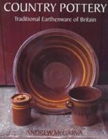 Country Pottery: The Traditional Earthenware of Britain (Ceramics) 0713648139 Book Cover