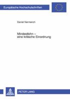 Mindestlohn - Eine Kritische Einordnung 3631594240 Book Cover