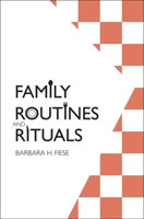 Family Routines and Rituals 0300116969 Book Cover