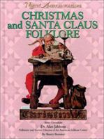 Christmas and Santa Claus Folklore 1590843304 Book Cover