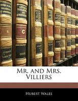 Mr. and Mrs. Villiers 1437112919 Book Cover