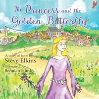 The Princess and the Golden Butterfly B0CP32DY4H Book Cover