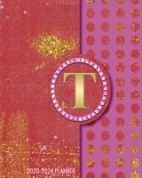 2020-2024 5 Year Monthly Planner: Initial Monogram Letter T 60 Months Calendar, 5 Year Agenda Schedule Organizer, Logbook and Personalized Journal 1707959951 Book Cover