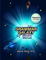 Grammar Galaxy: Protostar: Mission Manual 0996570330 Book Cover