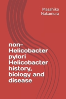 non-Helicobacter pylori Helicobacter history, biology and disease 4991166217 Book Cover