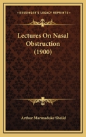 Lectures On Nasal Obstruction 1104139340 Book Cover