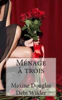 M�nage � Trois 1502353849 Book Cover