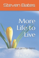 More Life to Live B092PKQ6QX Book Cover