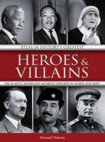 Atlas of Historys Greatest Heroes and Villains 1906969124 Book Cover