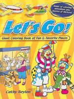 Let's Go!: Giant Coloring Book of Fun  Favorite Places 0486465098 Book Cover