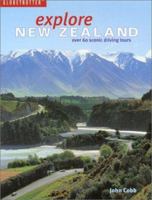 Explore New Zealand: Over 60 Scenic Driving Tours (NE)