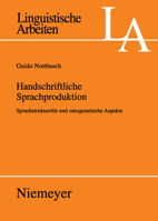 Handschriftliche Sprachproduktion: Sprachstrukturelle Und Ontogenetische Aspekte 348430524X Book Cover