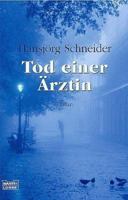 Tod einer Ärztin. 3404148711 Book Cover