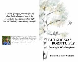 But She Was Born to Fly: Poems for His Daughters 1737572001 Book Cover