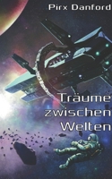 Träume zwischen Welten 1517129621 Book Cover