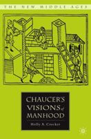 Chaucer's Visions of Manhood 1349536377 Book Cover