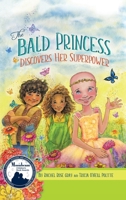 The Bald Princess Discovers Her Superpower 161244735X Book Cover