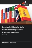 Funzioni stilistiche delle unità fraseologiche nel francese moderno: Monografia 6205777312 Book Cover
