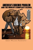 America's Endemic Problem and the World's Complicit Silence B0CF3LWD78 Book Cover