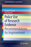 Police Use of Research Evidence: Recommendations for Improvement 3319206478 Book Cover