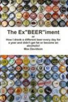 The Ex"BEER"iment 1257923951 Book Cover