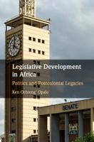Legislative Development in Africa: Politics and Postcolonial Legacies 1108710352 Book Cover