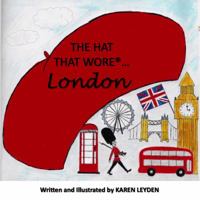 The Hat That Wore...London 1733612300 Book Cover