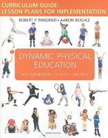 Dynamic Physical Education Curriculum Guide: Lesson Plans for Implementation 0321561643 Book Cover