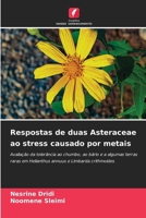 Respostas de duas Asteraceae ao stress causado por metais (Portuguese Edition) 6630072731 Book Cover