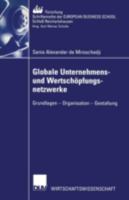 Globale Unternehmens- Und Wertschopfungsnetzwerke: Grundlagen Organisation Gestaltung 3824406713 Book Cover