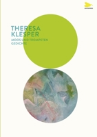 Moos und Trompeten: Gedichte (German Edition) 3695102128 Book Cover